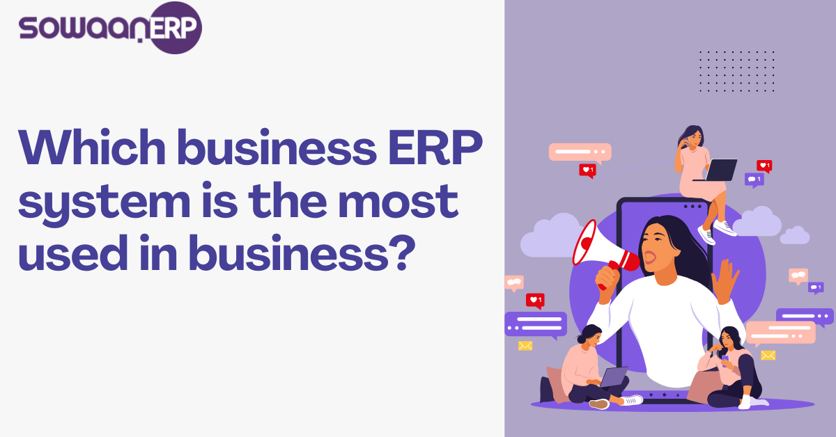 Explore the best Business ERP system to manage operations