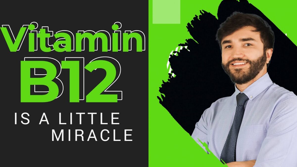 The Miracle Nutrient: Vitamin B12