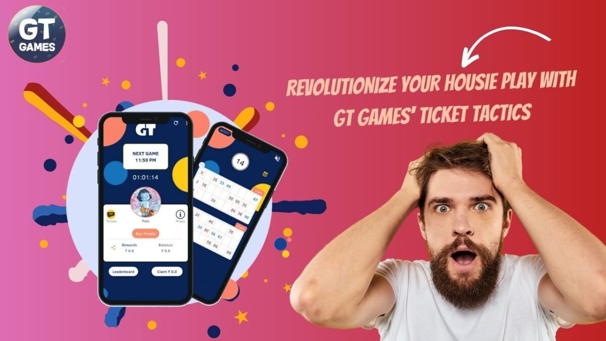 Revolutionize Your Housie Play with GT Games’ Ticket Tactics