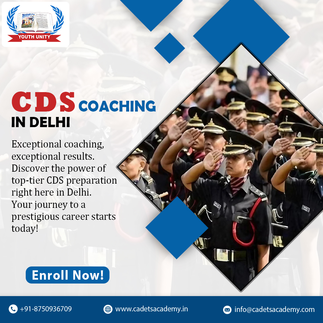 Unleashing Success with CDS Coaching in Delhi: Your Ultimate Guide