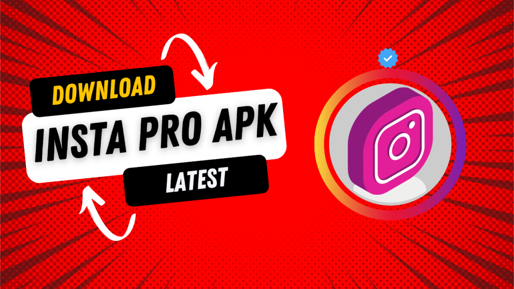 Insta Pro APK v10.45 Download (Latest) Version For Android 2024