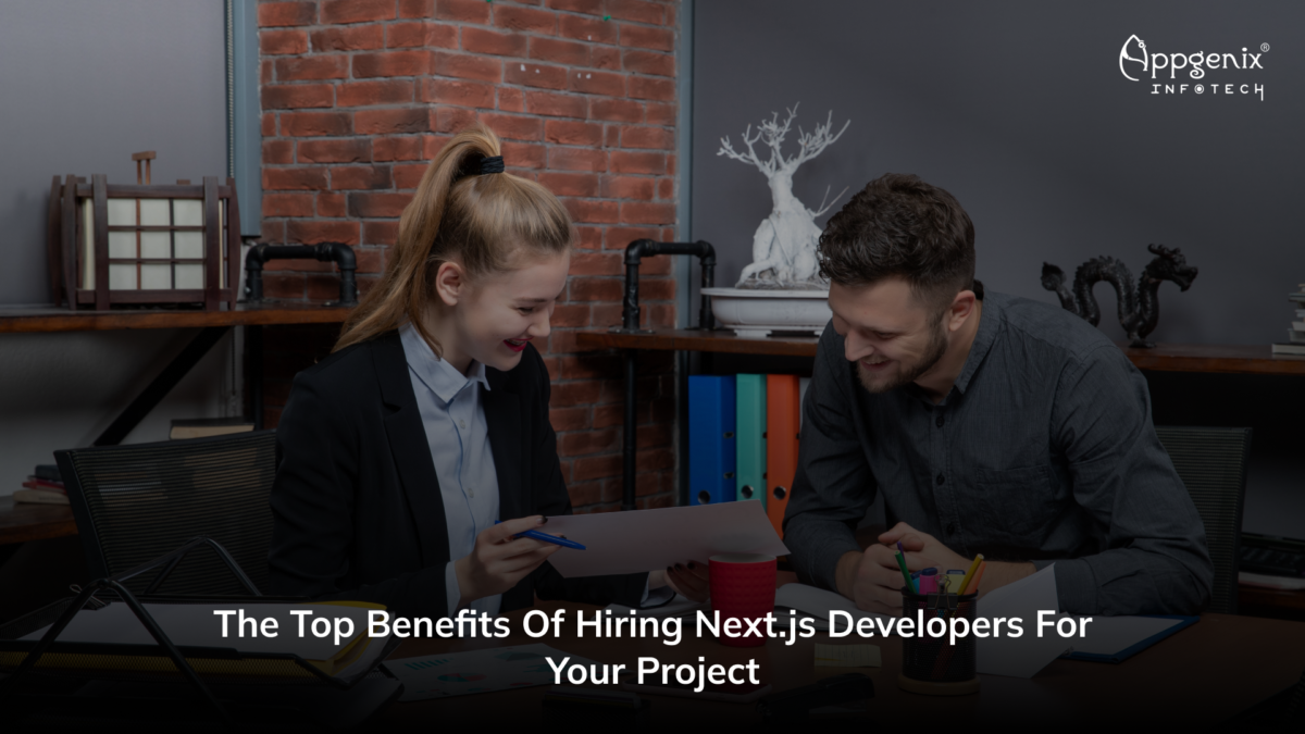 The top benefits of hiring Next.js developers for your project