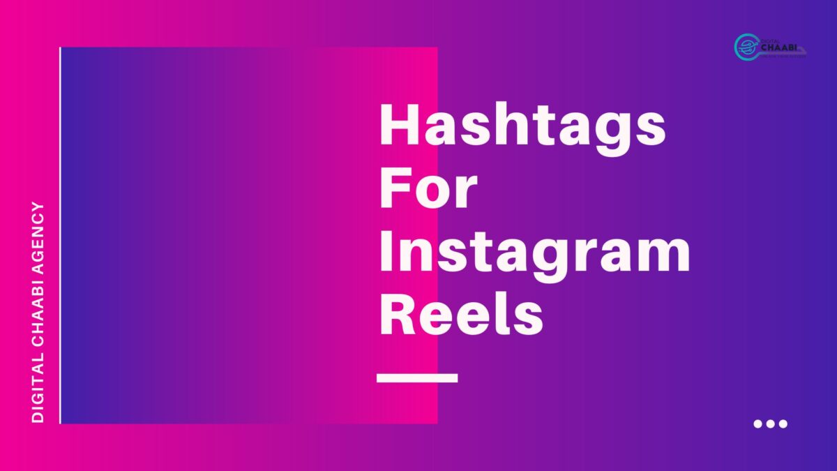 Hashtags for Instagram Reels: Maximizing Discoverability and Engagement