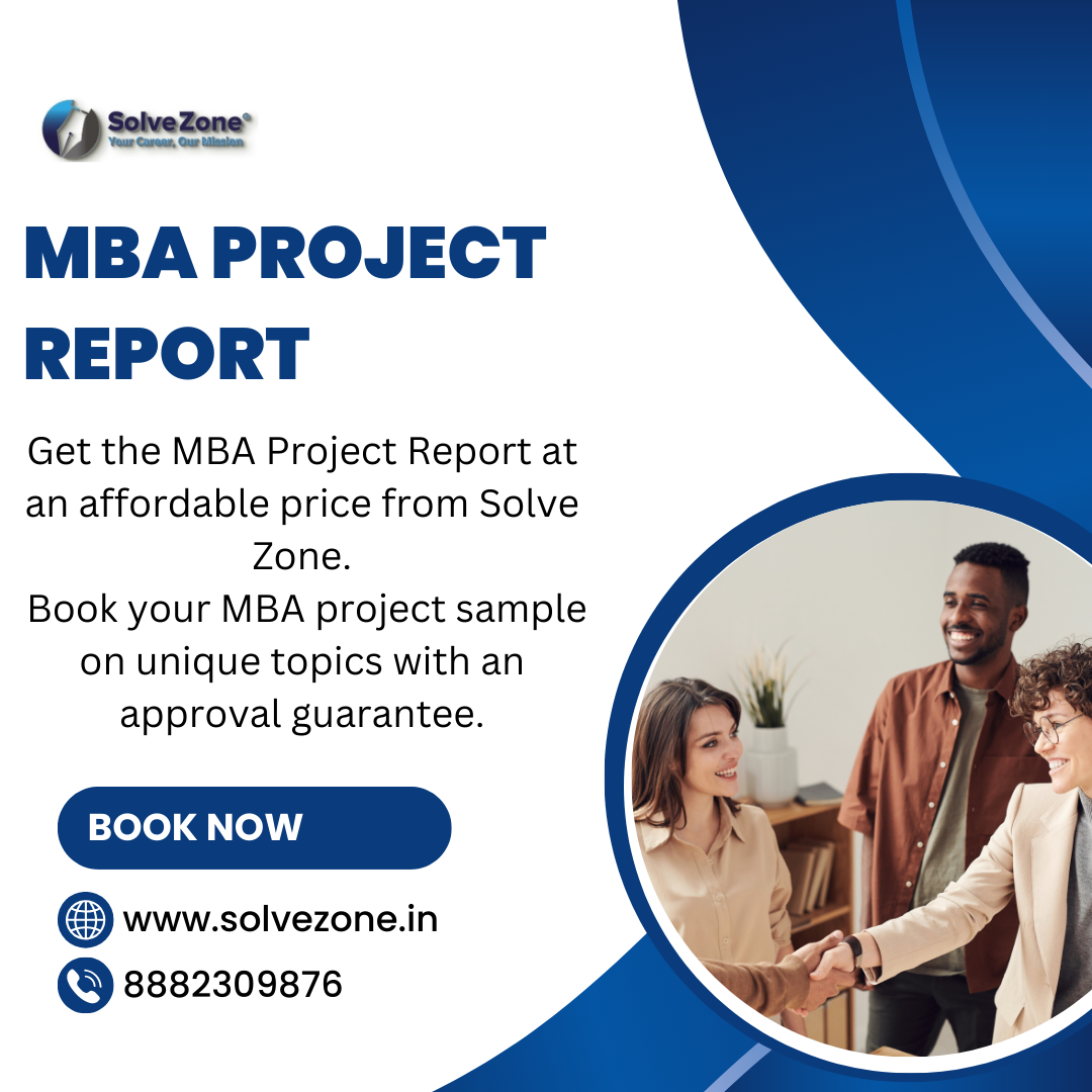 Book the MBA Project Report at an affordable price from Solve Zone