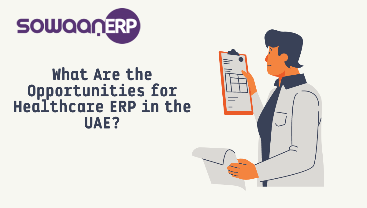 What Are the Opportunities for Healthcare ERP in the UAE?