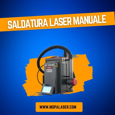 Saldatura Laser Manuale: La Precisione MopaLaser per Lavorazioni Impeccabili