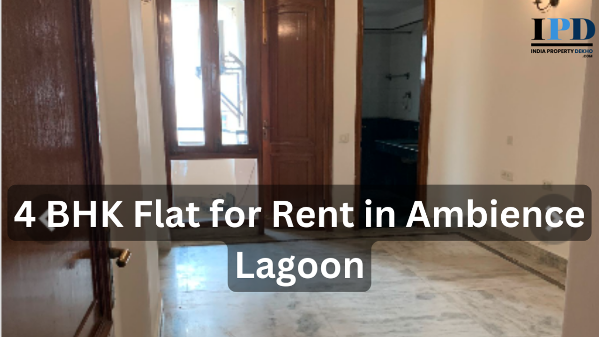 4 BHK Flat for Rent in Ambience Lagoon Gurgaon