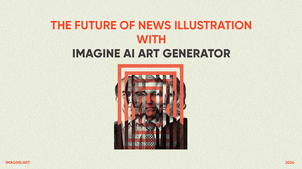 The future of News Illustration with Imagine AI Art Generator