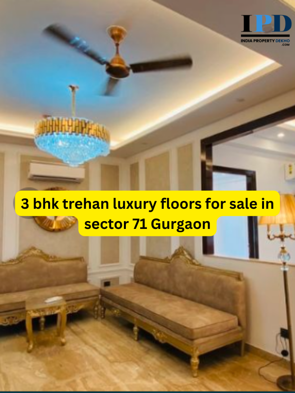 3 Bhk Luxury Floor for Sale in Sector 71 Gurgaon
