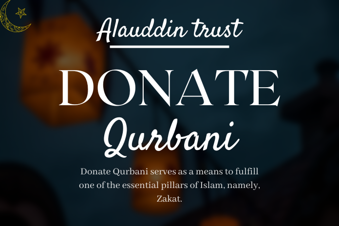 Alauddin Trust: Unveiling the Donate Qurbani Initiative for Generosity