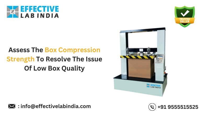 Assess-The-Box-Compression-Strength-To-Resolve-The-Issue-Of-Low-Box-Quality