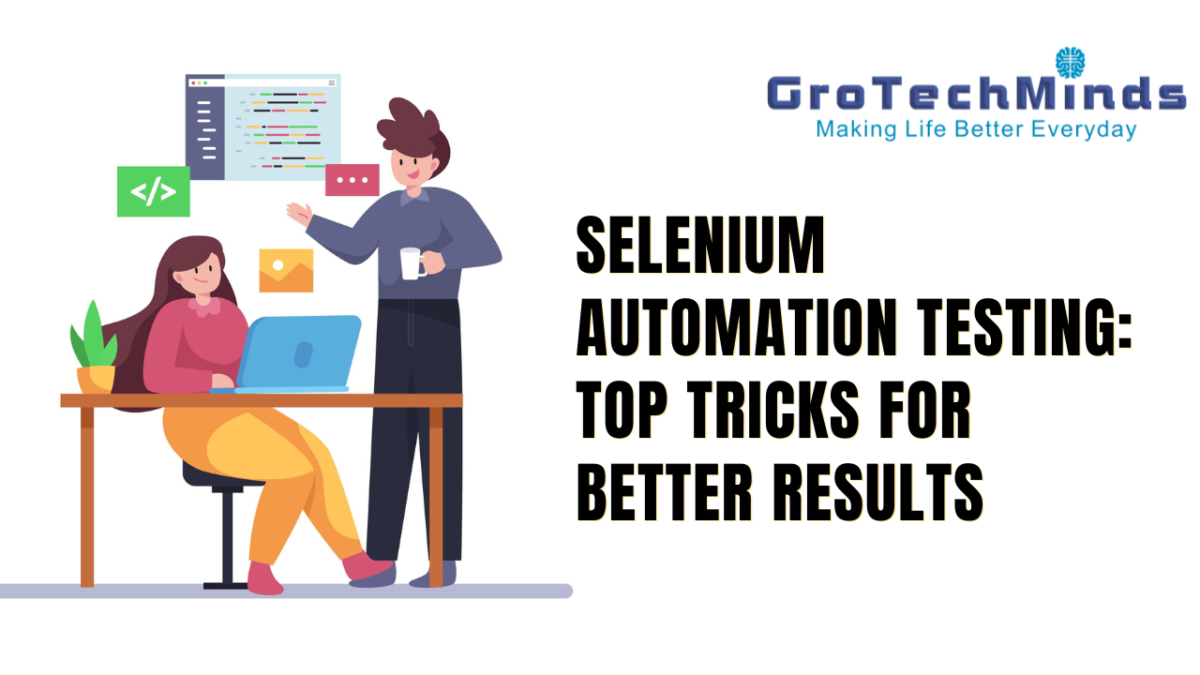 Selenium Automation Testing: Top Tricks for Better Results