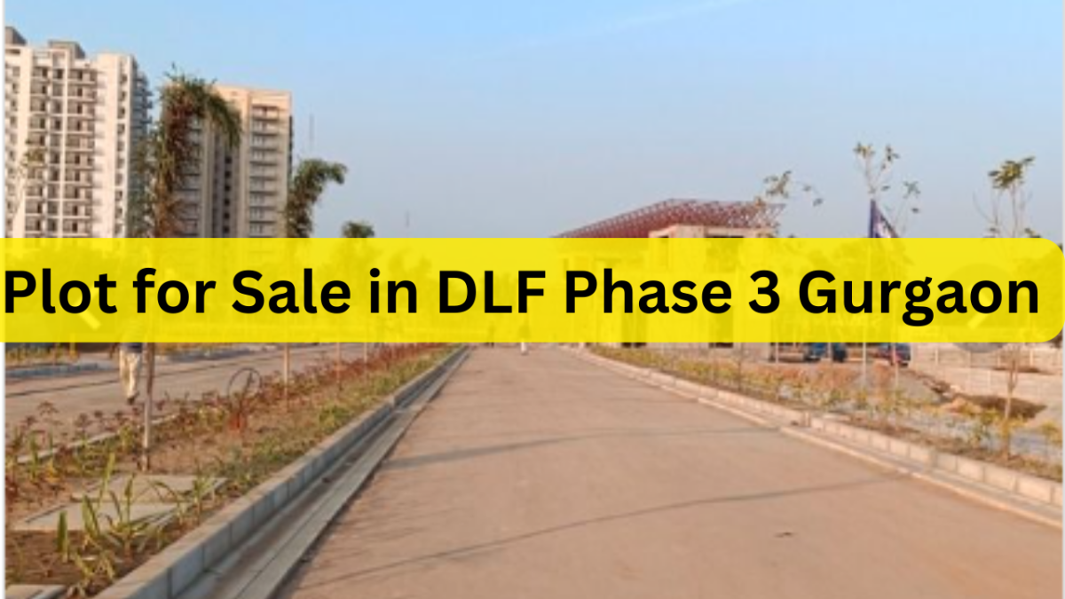 Residential Plot for Sale in DLF Phase 3 Gurgaon