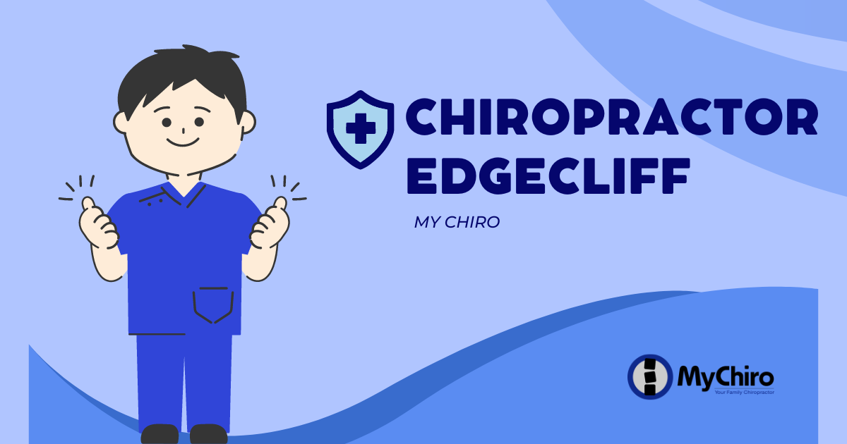 Chiropractor Edgecliff: Expert Care at My Chiro