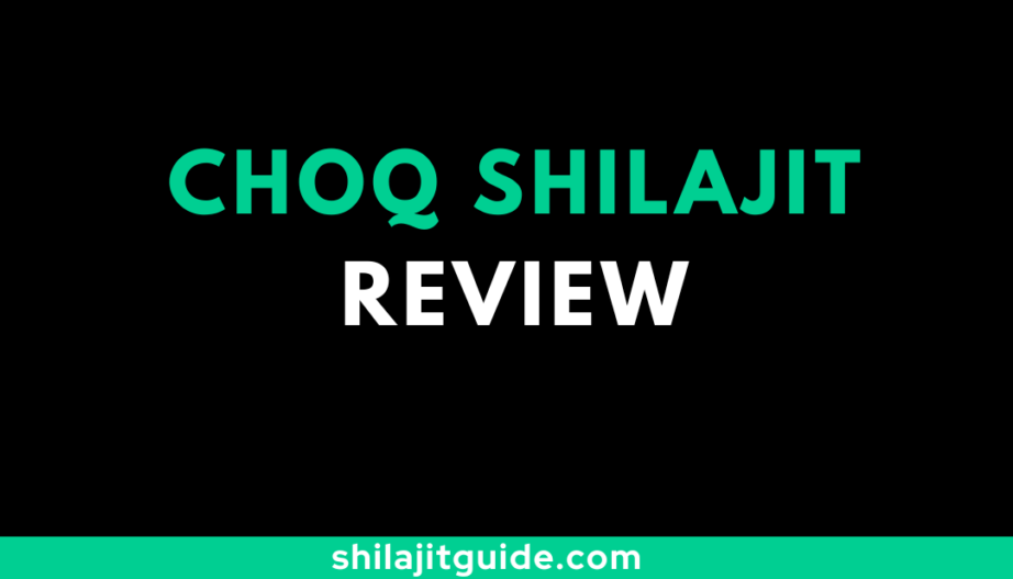 CHOQ Shilajit Reviews – Shilajit Guide
