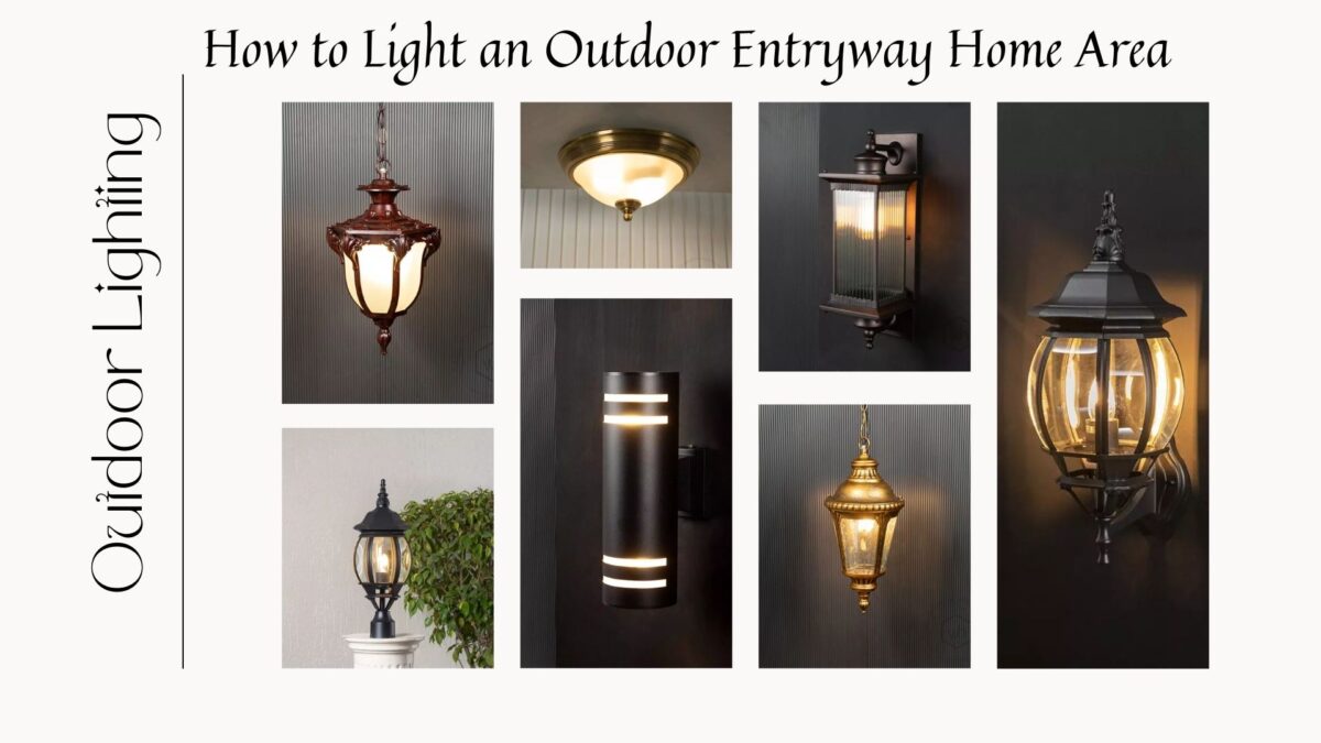 How to Light an Outdoor Entryway Home Area