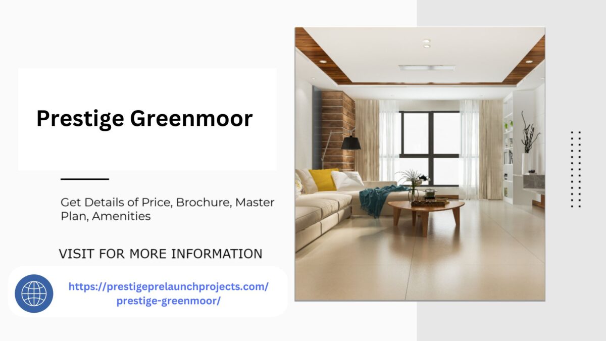 Prestige Greenmoor Bangalore Your Dream Home Awaits