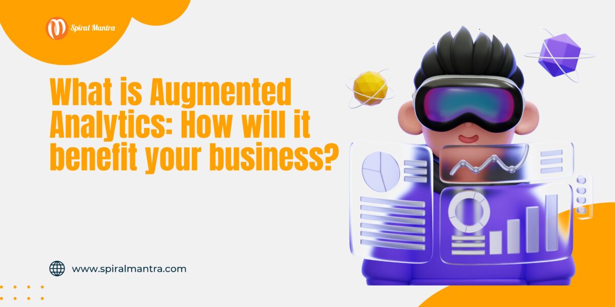 What is Augmented Analytics: How will it benefit your business?