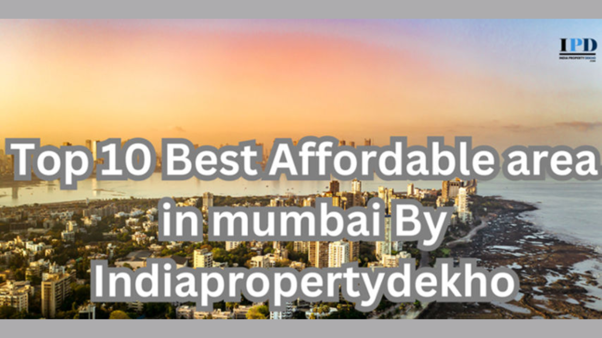 Affordable Area in Mumbai