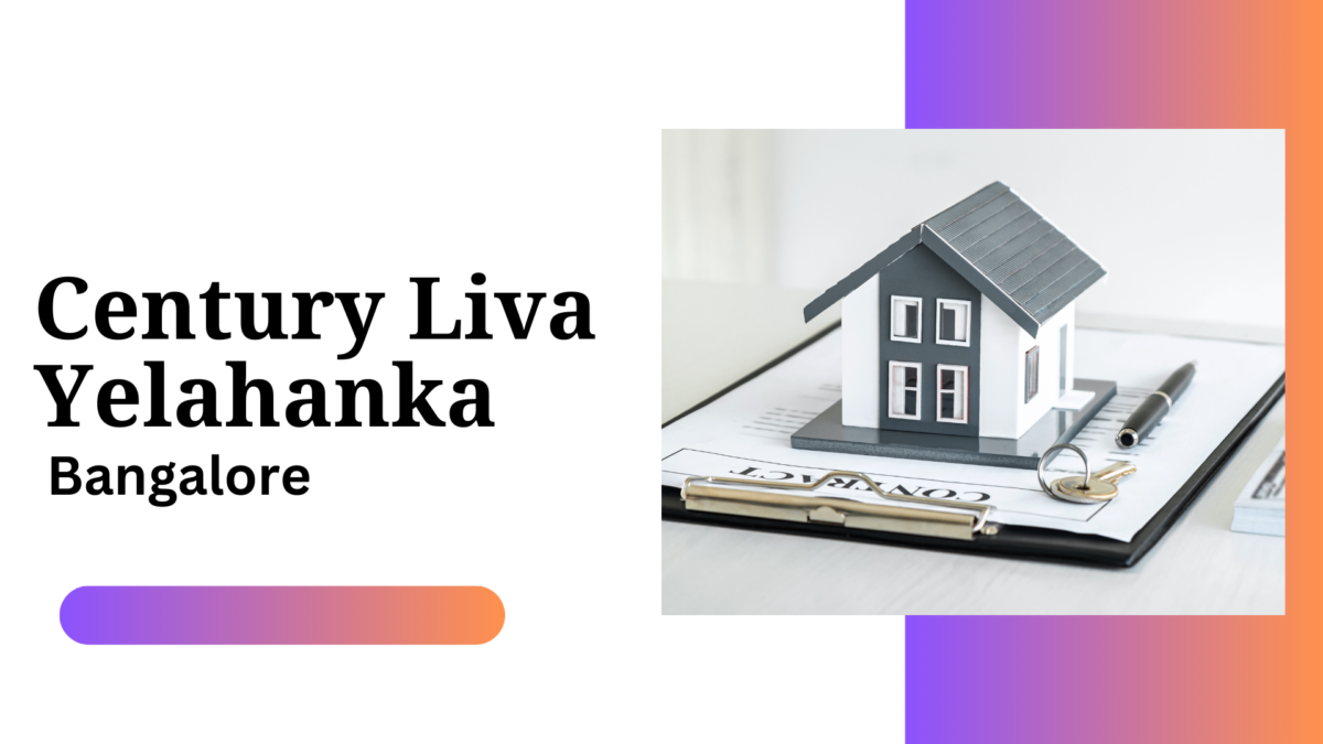 Century Liva Yelahanka | Premium Amenities and Spacious Apartments