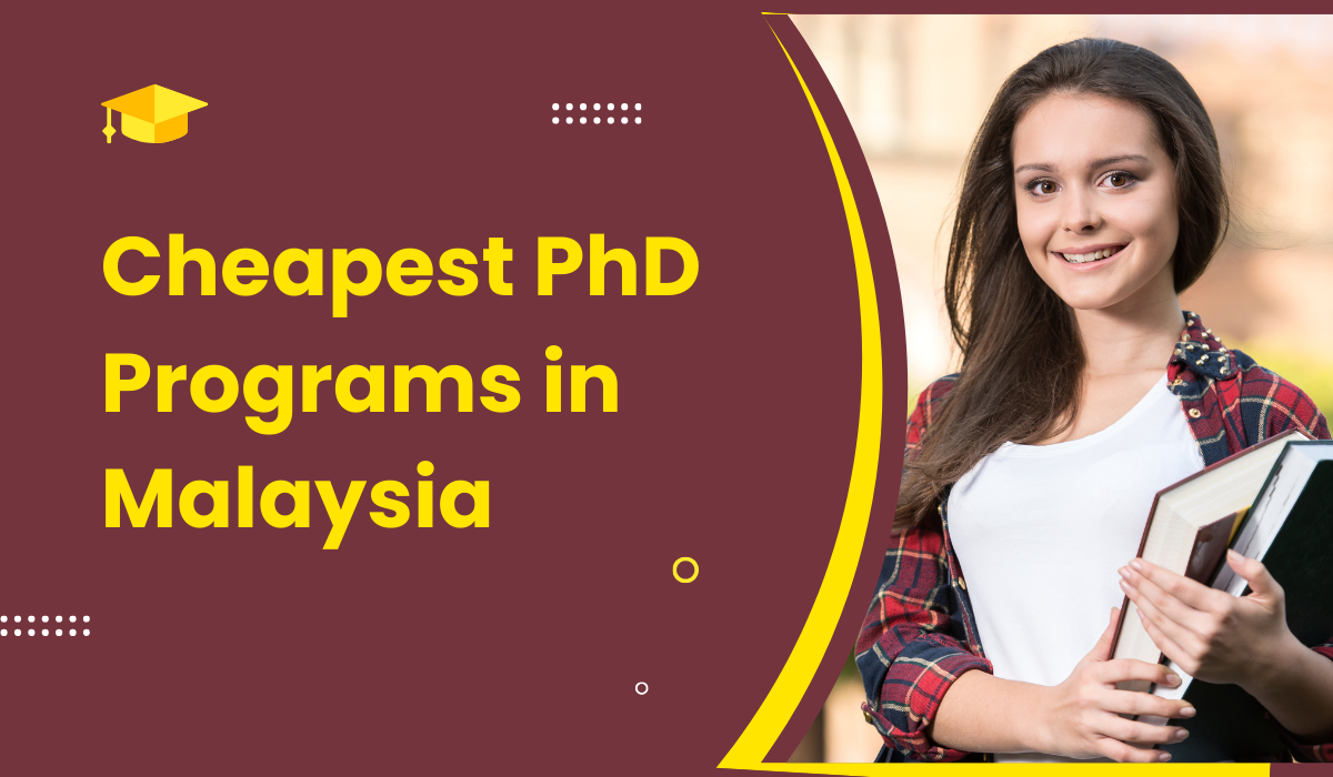 Discovering the Cheapest PhD Programs in Malaysia