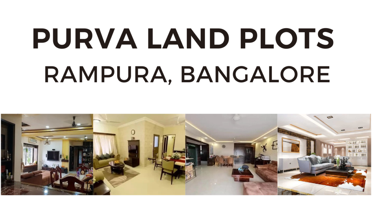 Purva Land Plots Rampura – Perfect Plots for Your Dream Home