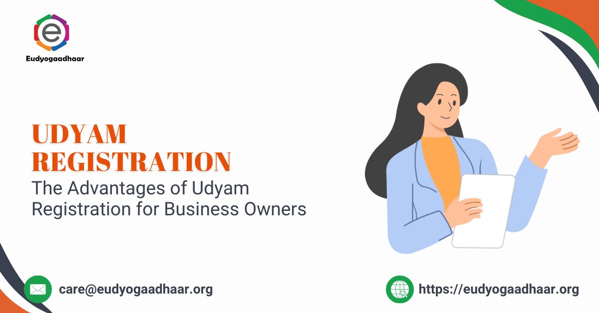 The Advantages of Udyam Registration for Business Owners