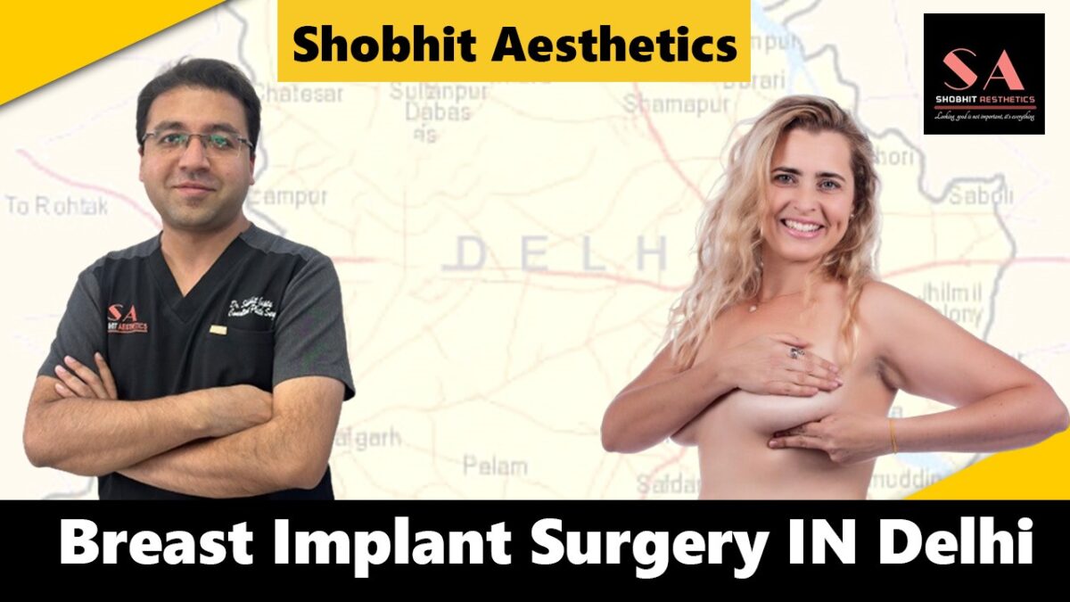 Where Can I Find the Best Breast Implants in Delhi?