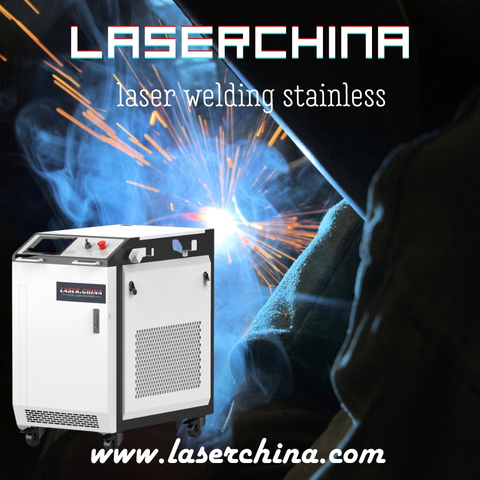 Precision and Excellence: LaserChina’s Laser Welding Solutions for Stainless Steel