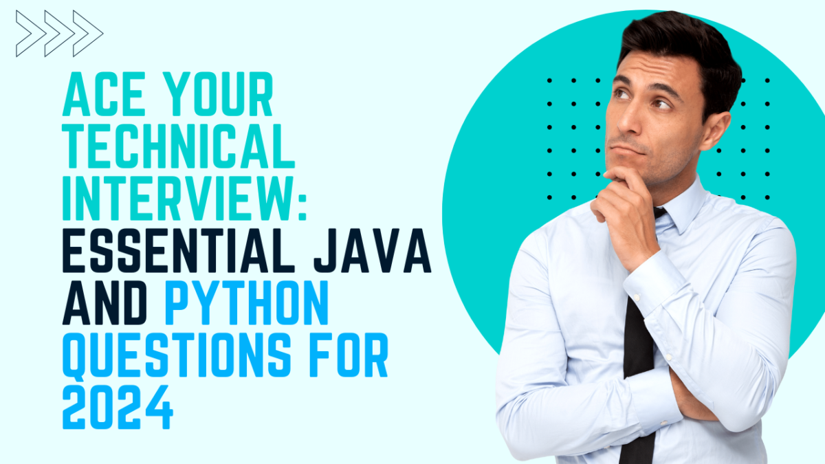 Ace Your Technical Interview: Essential Java and Python Questions for 2024