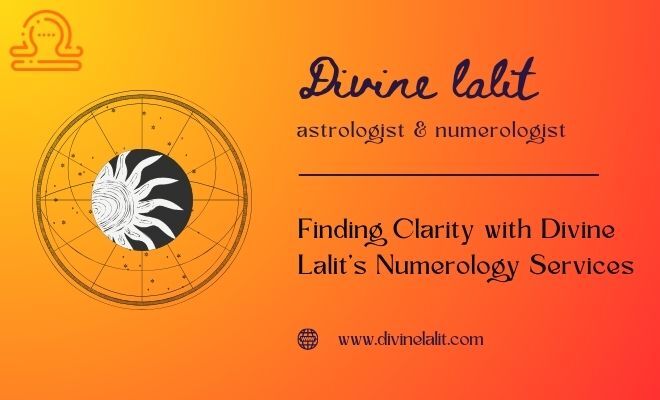 Finding Clarity with Divine Lalit's Numerology Services