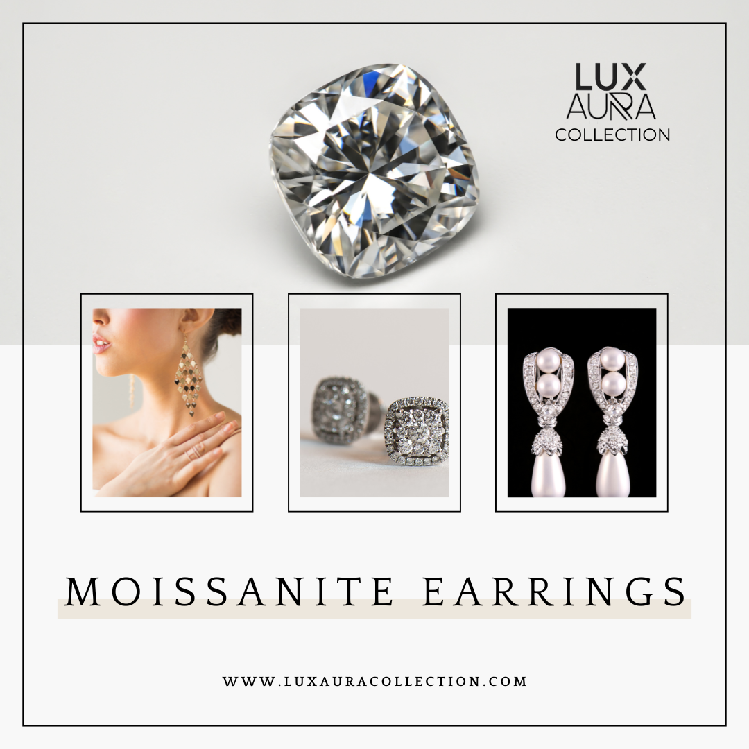 Moissanite Earrings: The Ultimate Guide to Choosing Your Perfect Pair