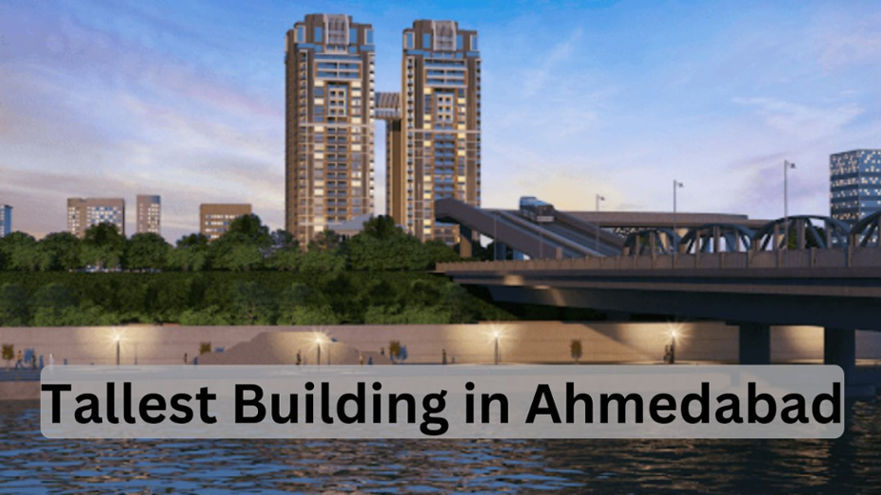 Tallest Building in Ahmedabad