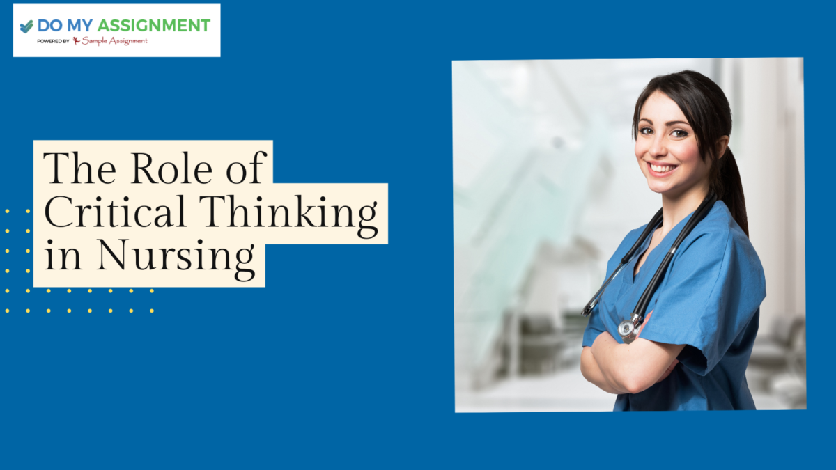 The Role of Critical Thinking in Nursing