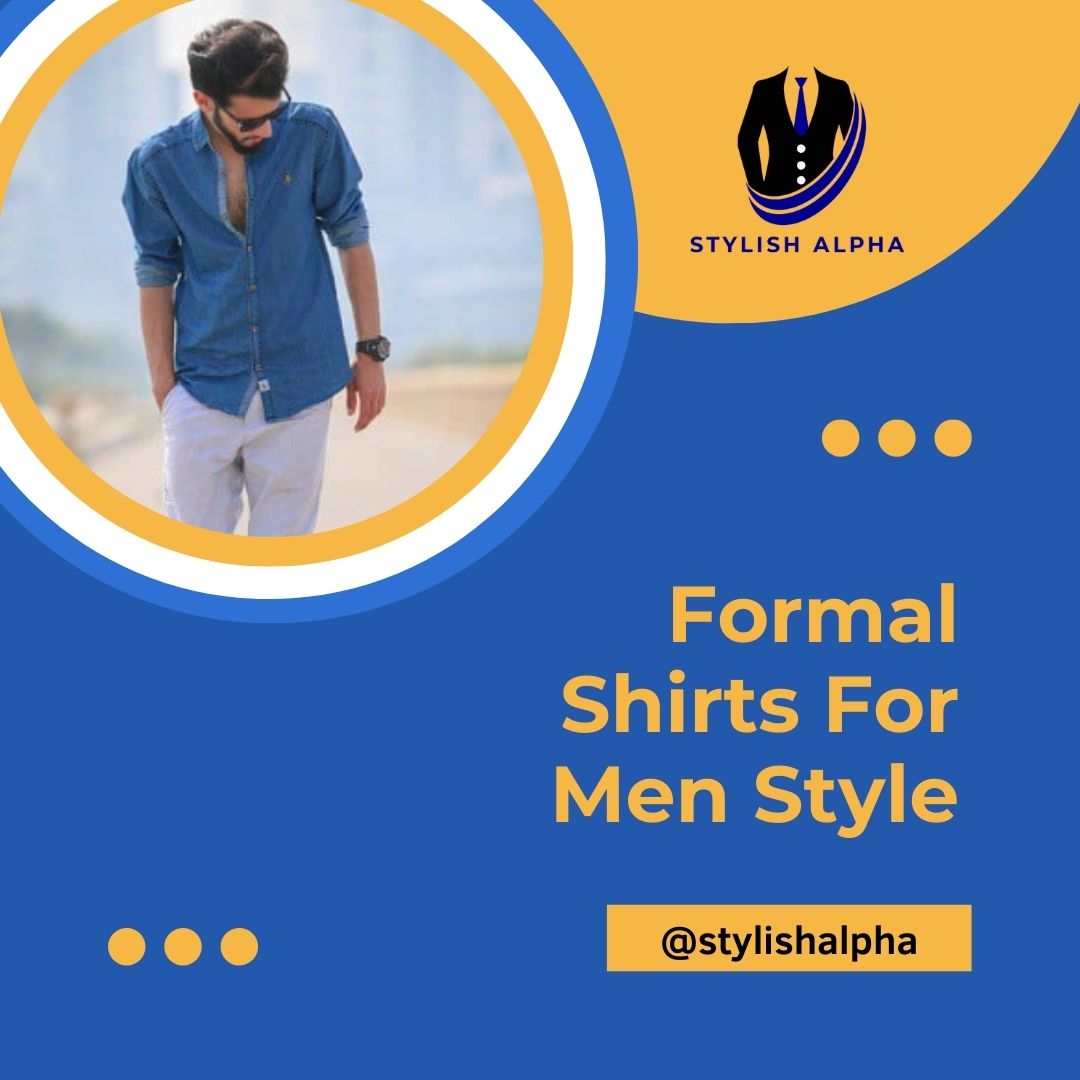 Formal Shirts For Men Style