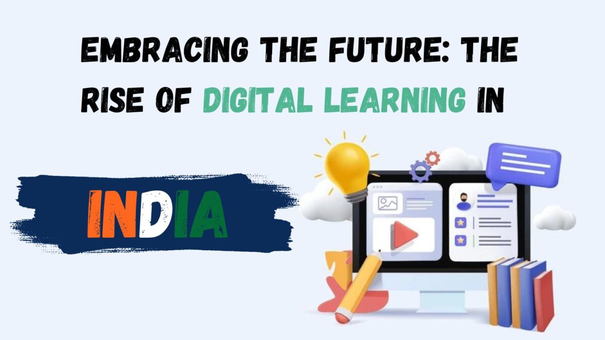 Embracing the Future: The Rise of Digital Learning in India