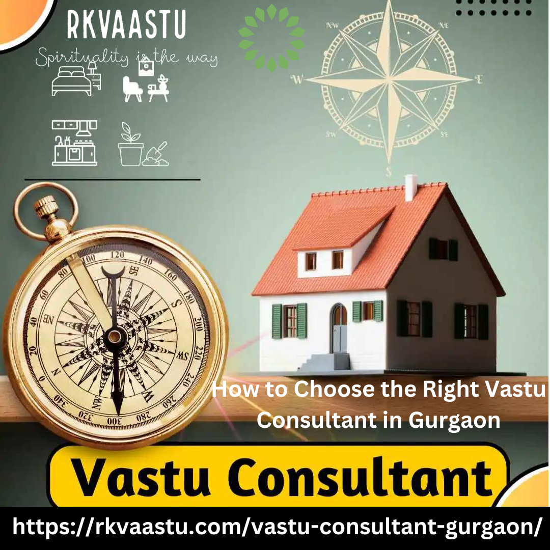 How to Choose the Right Vastu Consultant in Gurgaon