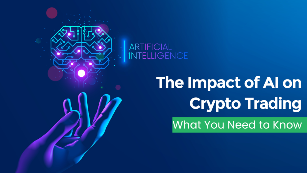 The Impact of AI on Crypto Trading