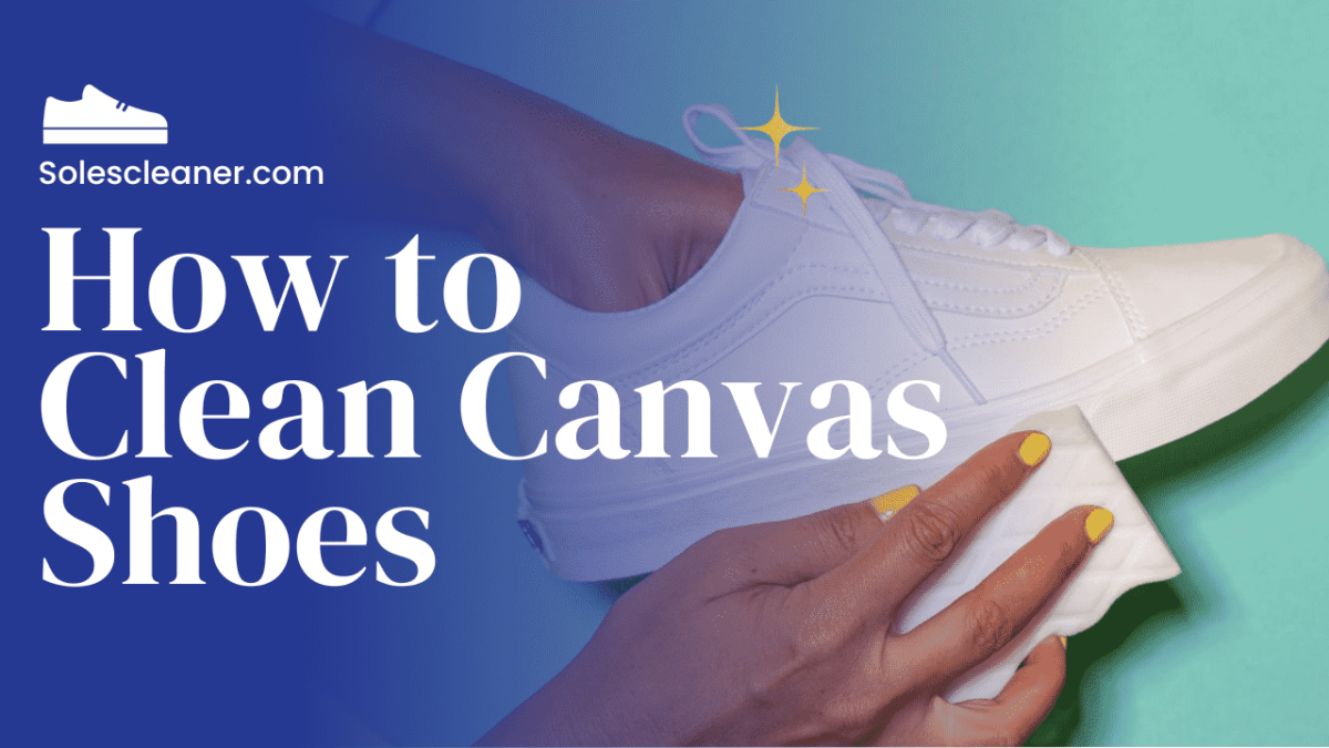 How to Clean Canvas Shoes at Home