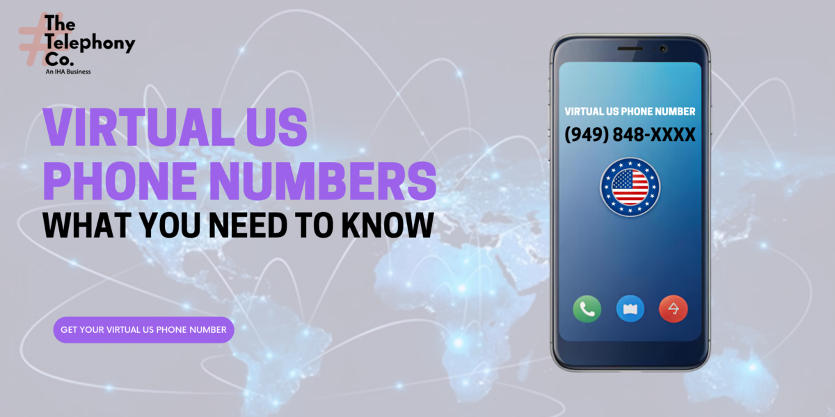 Virtual US Phone Numbers: What You Need to Know