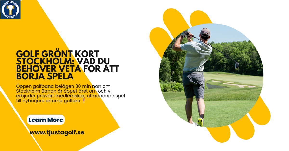 Golf Grönt Kort Stockholm: Vad du Behöver Veta för Att Börja Spela