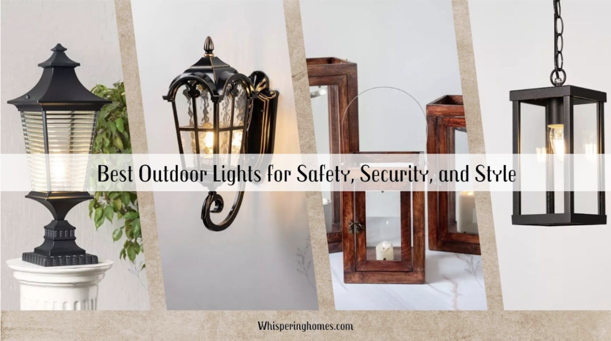 Best Outdoor Lights for Safety, Security, and Style