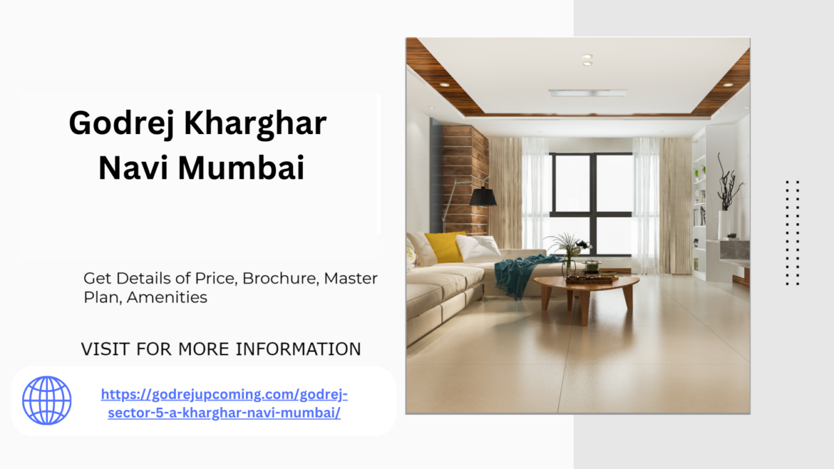 Modern Living at Godrej Sector 5A Kharghar Homes In Mumbai