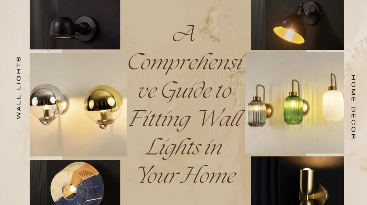 A Comprehensive Guide to Fitting Wall Lights in Your Home